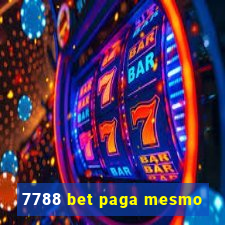 7788 bet paga mesmo